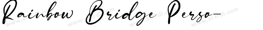 Rainbow Bridge Perso字体转换 Rainbow Bridge Perso字体转换